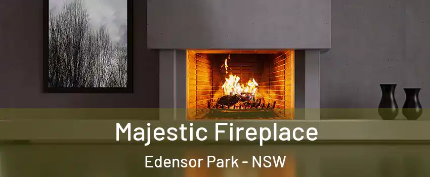 Majestic Fireplace Edensor Park - NSW