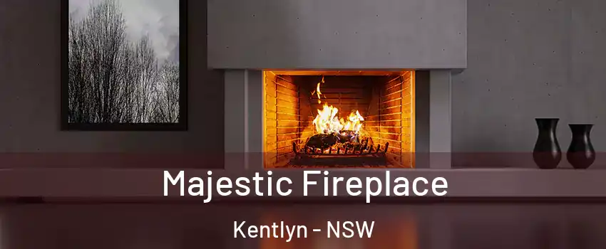 Majestic Fireplace Kentlyn - NSW