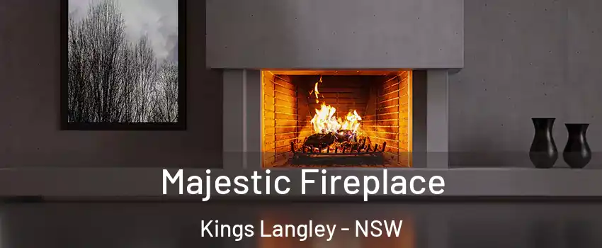 Majestic Fireplace Kings Langley - NSW