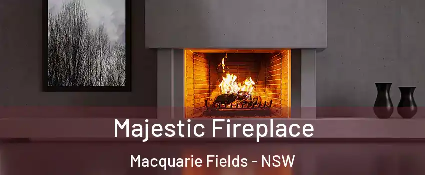 Majestic Fireplace Macquarie Fields - NSW