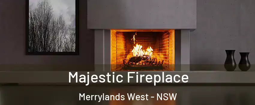 Majestic Fireplace Merrylands West - NSW