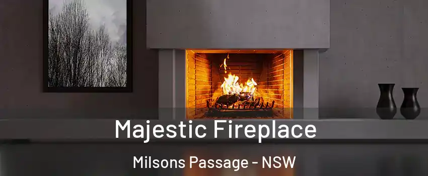 Majestic Fireplace Milsons Passage - NSW