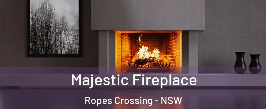 Majestic Fireplace Ropes Crossing - NSW