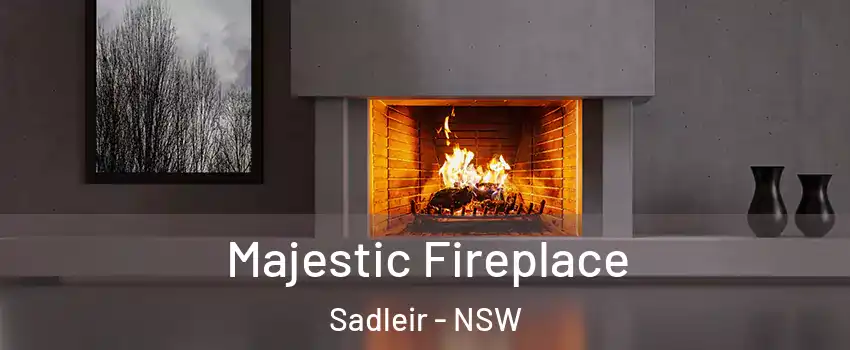 Majestic Fireplace Sadleir - NSW
