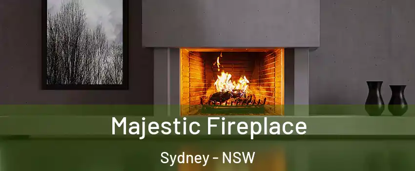 Majestic Fireplace Sydney - NSW