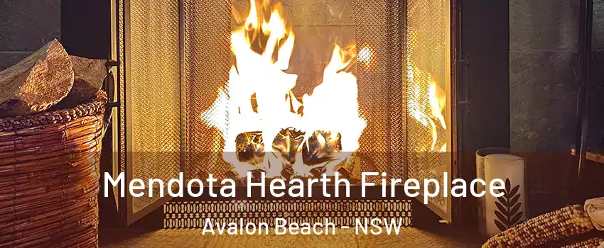 Mendota Hearth Fireplace Avalon Beach - NSW