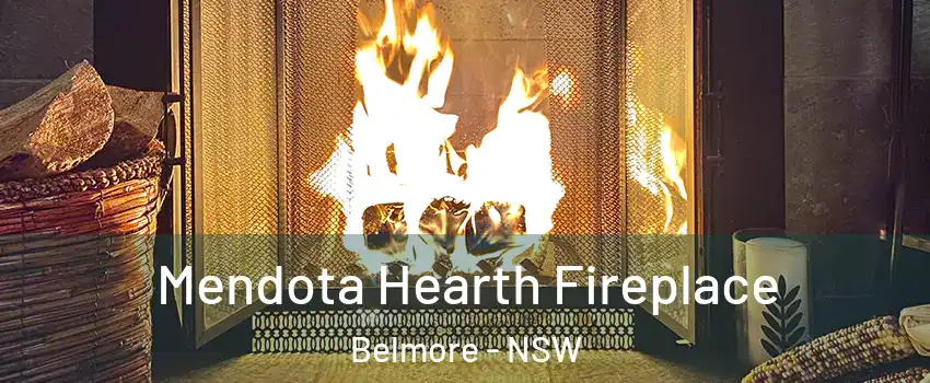 Mendota Hearth Fireplace Belmore - NSW