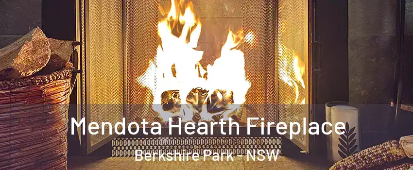 Mendota Hearth Fireplace Berkshire Park - NSW