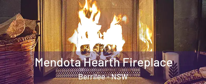 Mendota Hearth Fireplace Berrilee - NSW