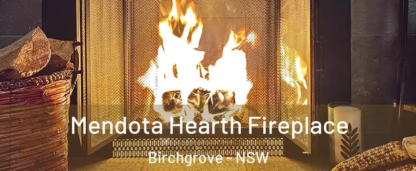 Mendota Hearth Fireplace Birchgrove - NSW