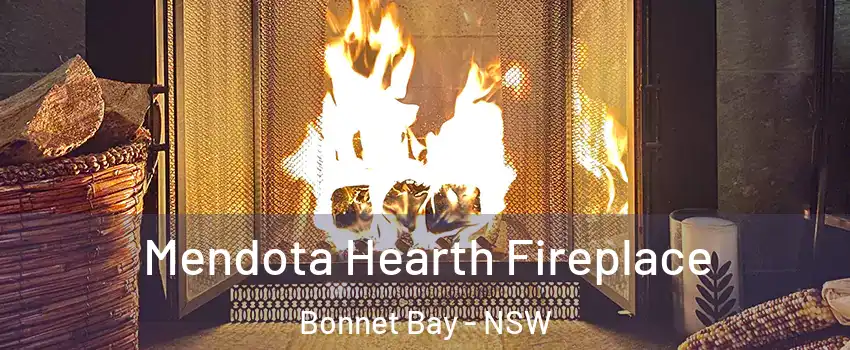 Mendota Hearth Fireplace Bonnet Bay - NSW