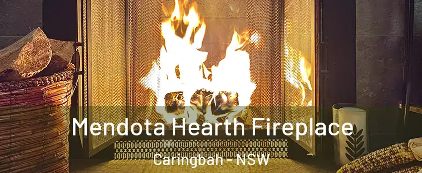 Mendota Hearth Fireplace Caringbah - NSW
