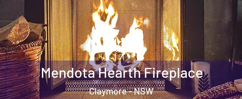 Mendota Hearth Fireplace Claymore - NSW