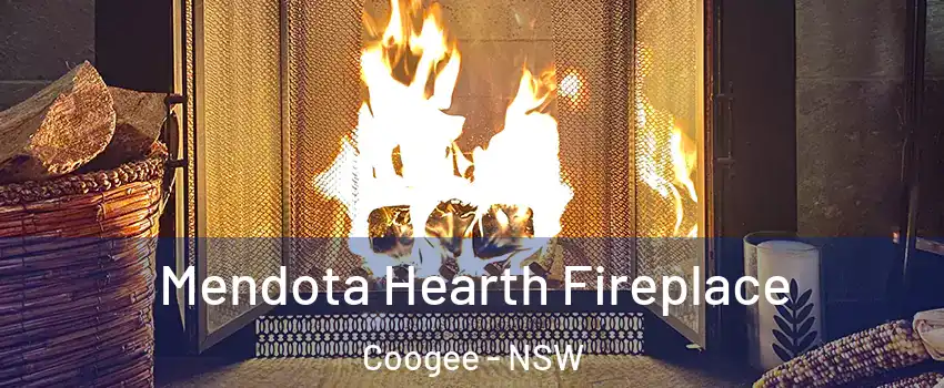Mendota Hearth Fireplace Coogee - NSW