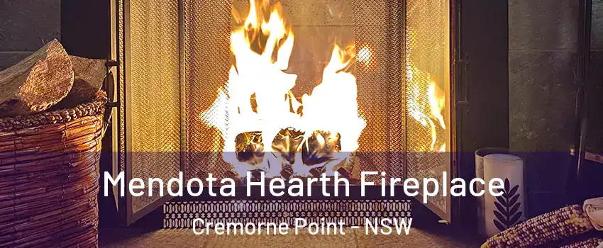 Mendota Hearth Fireplace Cremorne Point - NSW