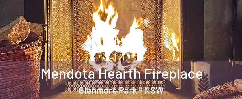 Mendota Hearth Fireplace Glenmore Park - NSW