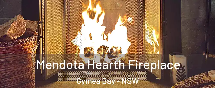 Mendota Hearth Fireplace Gymea Bay - NSW