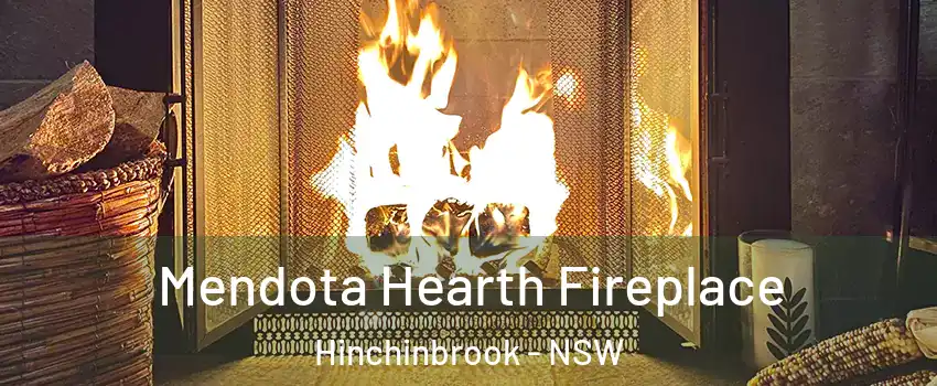 Mendota Hearth Fireplace Hinchinbrook - NSW