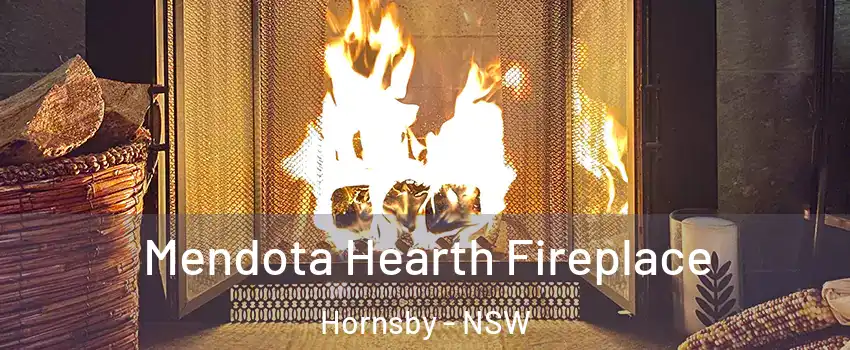 Mendota Hearth Fireplace Hornsby - NSW