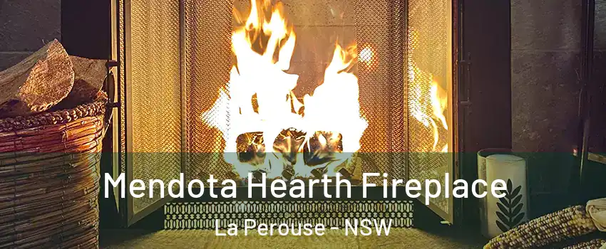 Mendota Hearth Fireplace La Perouse - NSW