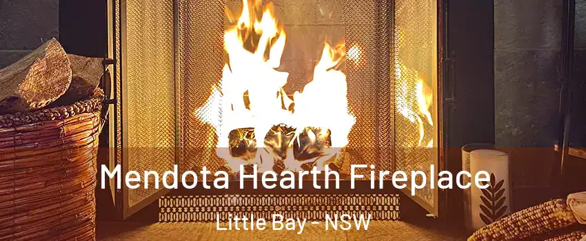 Mendota Hearth Fireplace Little Bay - NSW