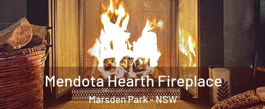 Mendota Hearth Fireplace Marsden Park - NSW