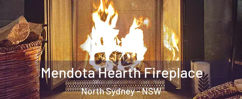 Mendota Hearth Fireplace North Sydney - NSW