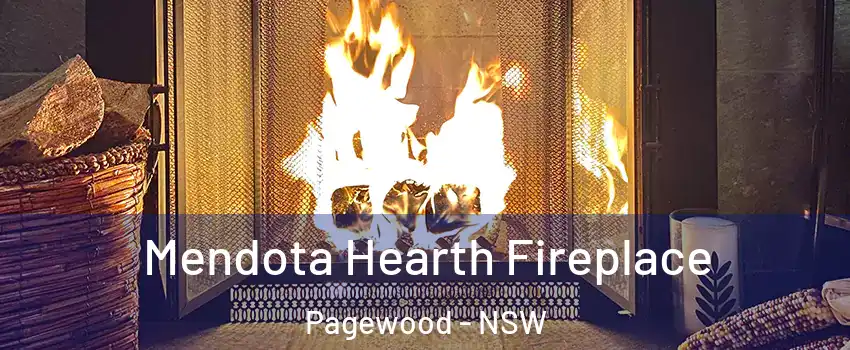 Mendota Hearth Fireplace Pagewood - NSW