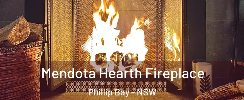 Mendota Hearth Fireplace Phillip Bay - NSW