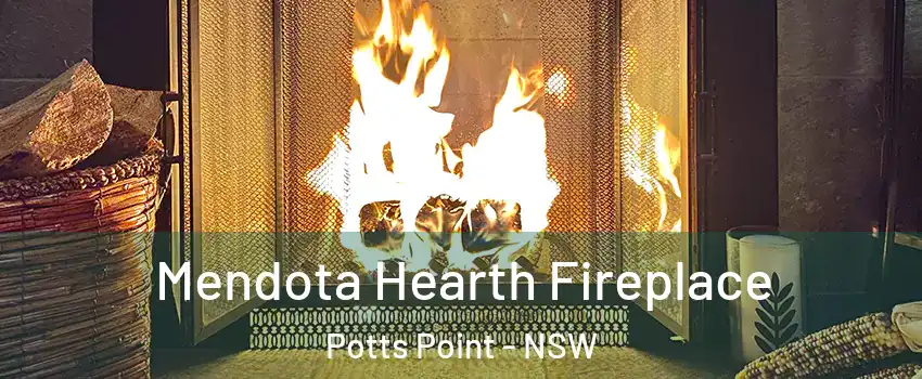 Mendota Hearth Fireplace Potts Point - NSW
