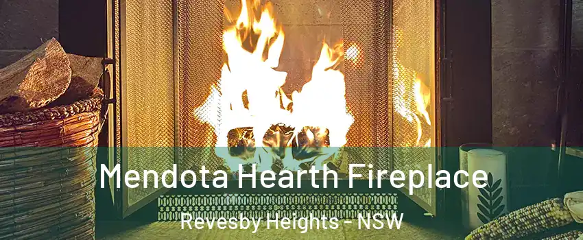 Mendota Hearth Fireplace Revesby Heights - NSW