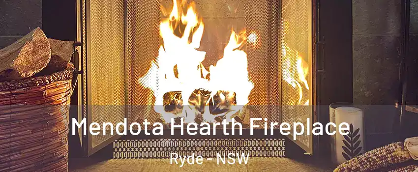 Mendota Hearth Fireplace Ryde - NSW