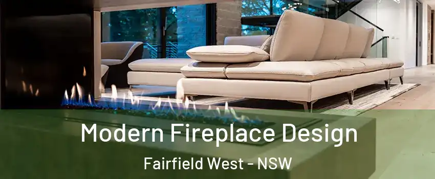 Modern Fireplace Design Fairfield West - NSW
