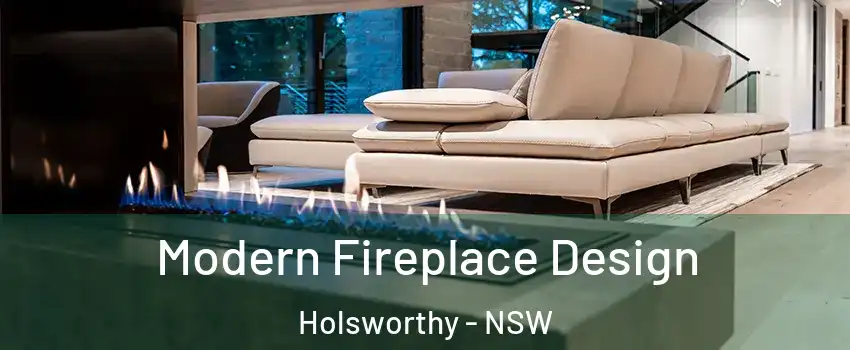 Modern Fireplace Design Holsworthy - NSW