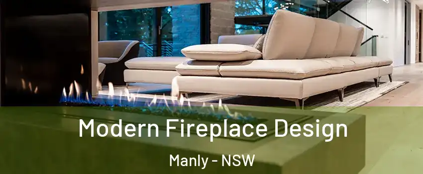 Modern Fireplace Design Manly - NSW