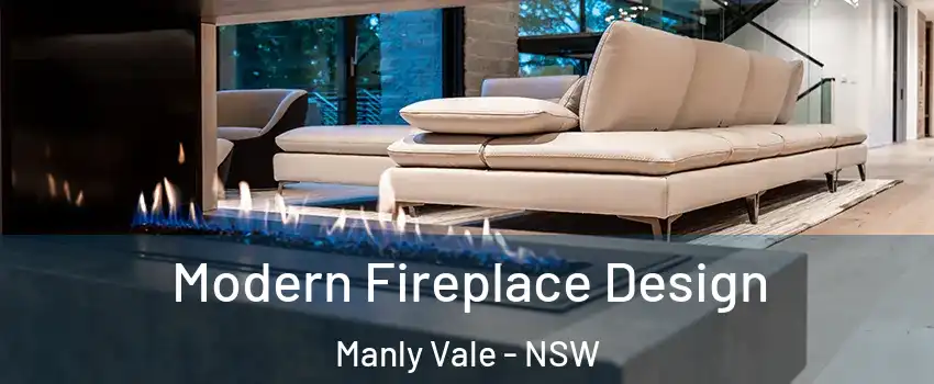 Modern Fireplace Design Manly Vale - NSW