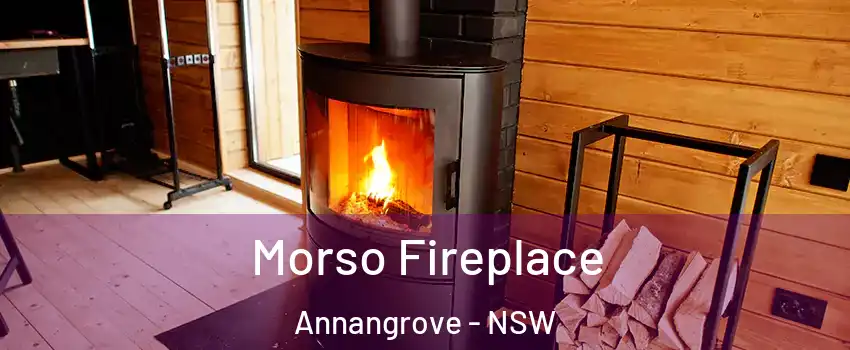 Morso Fireplace Annangrove - NSW
