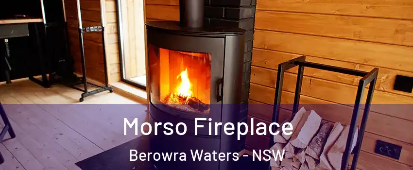 Morso Fireplace Berowra Waters - NSW