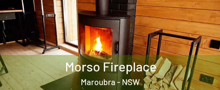 Morso Fireplace Maroubra - NSW