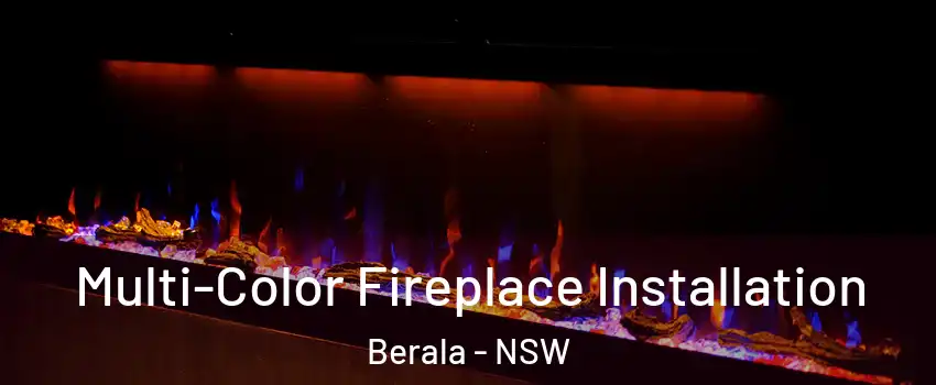 Multi-Color Fireplace Installation Berala - NSW