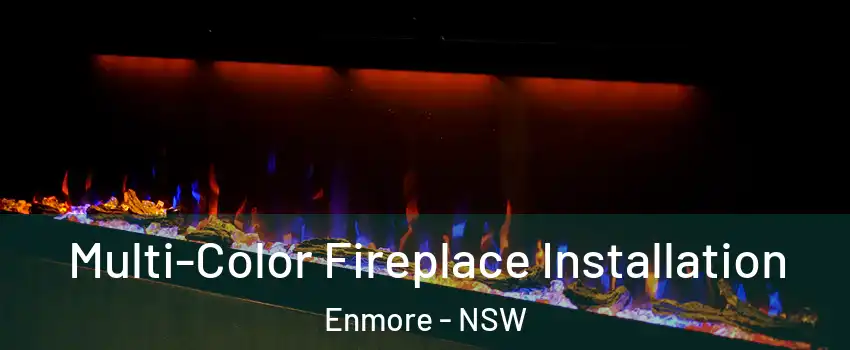 Multi-Color Fireplace Installation Enmore - NSW