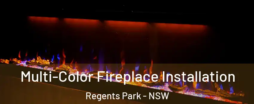 Multi-Color Fireplace Installation Regents Park - NSW
