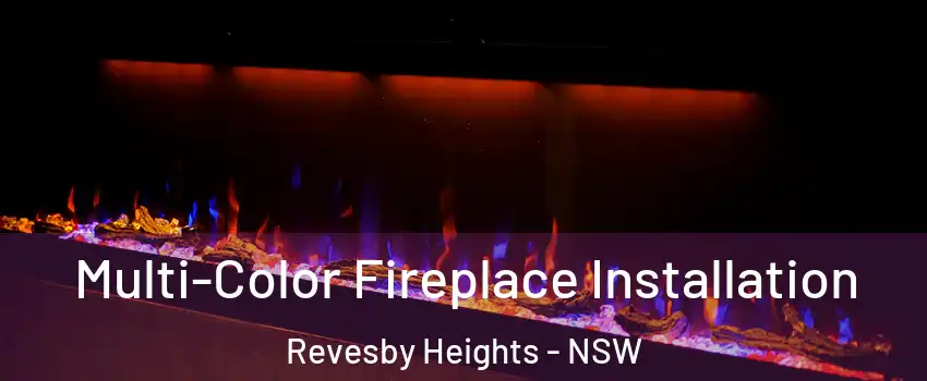 Multi-Color Fireplace Installation Revesby Heights - NSW