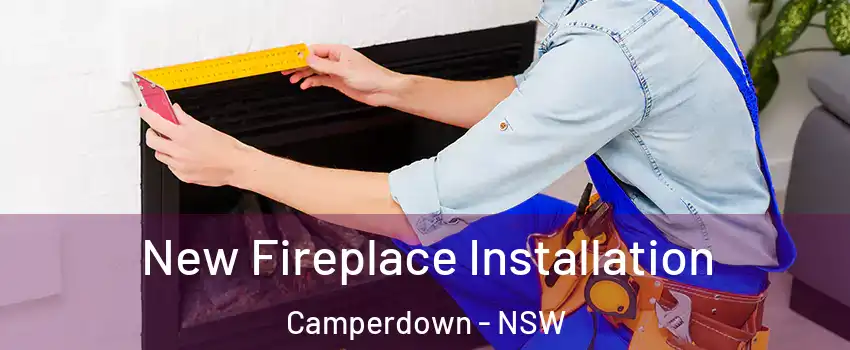 New Fireplace Installation Camperdown - NSW