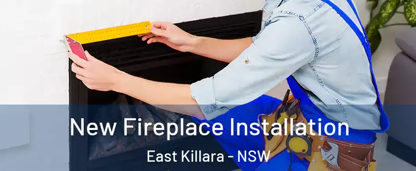 New Fireplace Installation East Killara - NSW