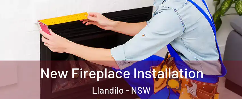 New Fireplace Installation Llandilo - NSW