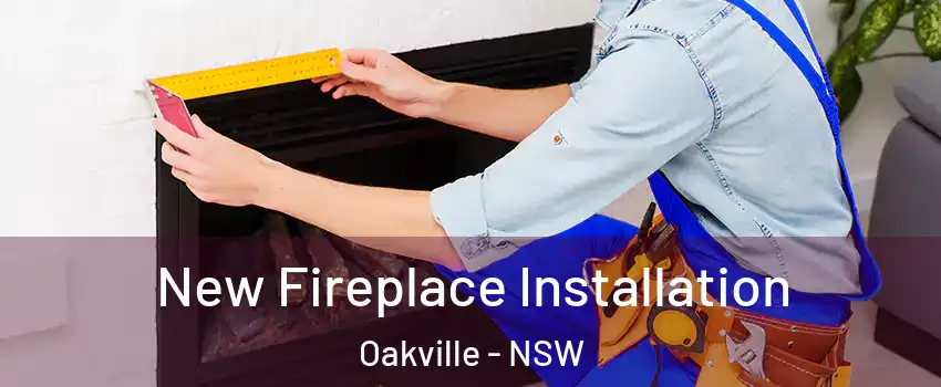 New Fireplace Installation Oakville - NSW