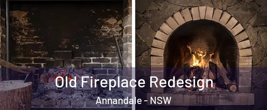 Old Fireplace Redesign Annandale - NSW