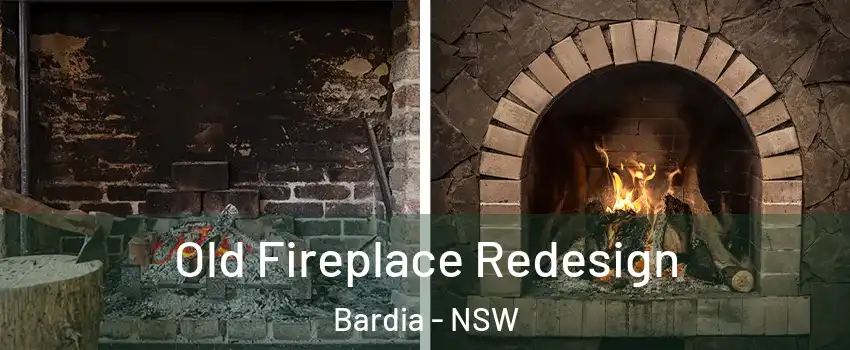 Old Fireplace Redesign Bardia - NSW