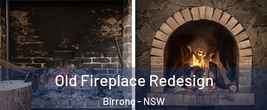 Old Fireplace Redesign Birrong - NSW